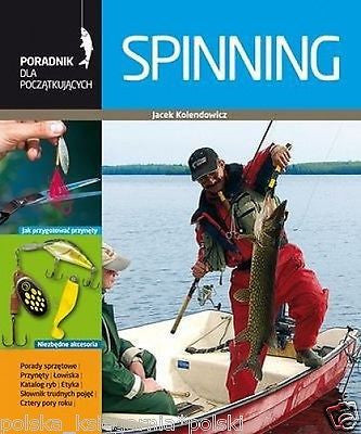SPINNING PORADNIK DLA POCZATKUJACYCH wedkarstwo Jacek KOLENDOWICZ *JBooks