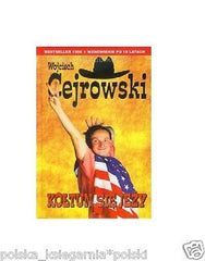 KOLTUN SIE JEZY Wojciech Cejrowski TWARDA wysylka 24h! polska ksiegarnia *JBook