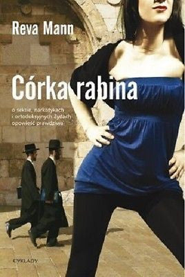 Reva Mann CORKA RABINA wspomnienia seks narkotyki ortodoksyjni ZYDZI *JBook