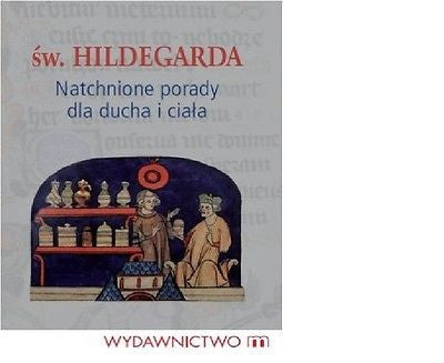 NATCHNIONE PORADY DLA DUCHA I CIALA Sw Hildegarda polskie ksiazki 24h  *JBook