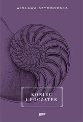 KONIEC I POCZATEK wiersze Wislawa Szymborska poezja NOWA poems TWARDA *T *JBook