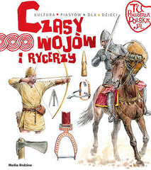 CZASY WOJOW I RYCERZY TU POWSTALA POLSKA Jarosław Gryguc Polish Book *T *JBook
