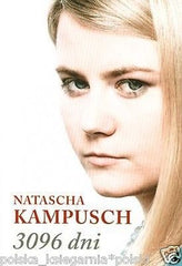 NATASCHA KAMPUSCH 3096 DNI uwieziona w piwnicy Austria wspomnienia *JBook