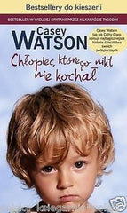 CHLOPIEC KTOREGO NIKT NIE KOCHAL CASEY Watson kieszonkowa Polish book *T *JBook