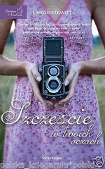 polska ksiazka SZCZESCIE W TWOICH OCZACH Caroline Leavitt wysylka 24h! *JBook