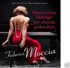 MEZCZYZNA KTOREGO NIE CHCIALA POKOCHAC Federico Moccia 24h wyd kieszonkowe JBook