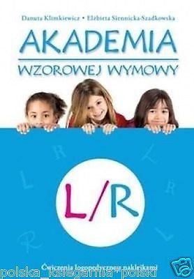 LR AKADEMIA WZOROWEJ WYMOWY D. Klimkiewicz,E. Siennicka Szadkowska *T *JBook