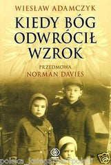 KIEDY BOG ODWROCIL WZROK Wieslaw Adamczyk wysylka 24h! POLISH BOOK *T *JBook