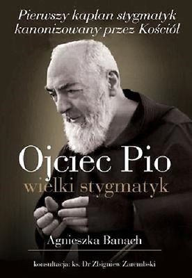OJCIEC PIO WIELKI STYGMATYK Agnieszka Banach polskie ksiazki religijne *JBook