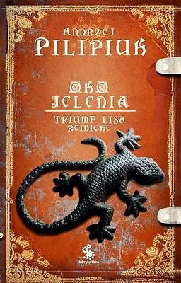 OKO JELENIA TRIUMF LISA REINICKE Andrzej Pilipiuk tom V 5 polish FANTASY *JBooks