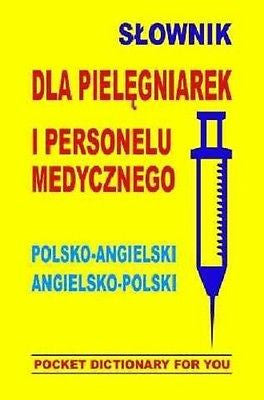 SLOWNIK DLA PIELEGNIAREK I PERSONELU MEDYCZNEGO Gordon Jacek kieszonkowa *JBOOK