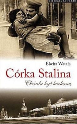CORKA STALINA CHCIALA BYC KOCHNA ELWIRA WATALA Polska ksiegarnia  *T *JBook