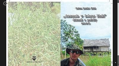 AMAZONIA W KOLORZE KHAKI Dziennik Z Podrozy Bartosz Jaroslaw Kwiek *T *JBook