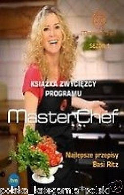 MASTERCHEF NAJLEPSZE PRZEPISY Basia Ritz wysylka 24h! polska ksiegarnia *JBook