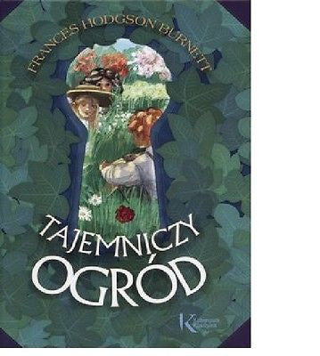 TAJEMNICZY OGROD Burnett Frances Hodgson  KOLOROWA KLASYKA Polish Book *T *JBook