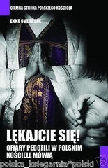 LEKAJCIE SIE! OFIARY PEDOFILII W POLSKIM KOSCIELE MOWIA Ekke Overbeek 24h! JBook