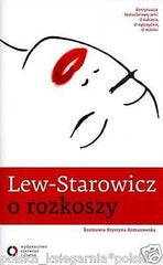 LEW-STAROWICZ O ROZKOSZY Krystyna Romanowska Polish Book ksiazka SEKS *T *JBooks