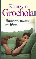 HOUSTON MAMY PROBLEM Katarzyna Grochola twarda oprawa wysylka 24h! *JBook