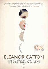 WSZYTKO CO LSNI Eleonora Catton ksiazka polska ksiegarnia Twarda POLISH *JBook