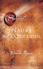 NAUKI NA KAZDY DZIEN (Secret) RHONDA BYRNE poradnik polska ksiazka TWARDA *JBook