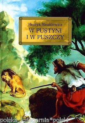 W PUSTYNI I W PUSZCZY Henryk Sienkiewicz POLISH BOOK TWARDA lekt. *JBooks