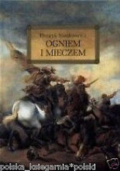 Sienkiewicz Henryk OGNIEM I MIECZEM TRYLOGIA polskie ksiazki TWARDA POLISH JBook