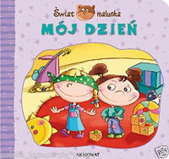 SWIAT MALUCHA - MOJ DZIEN nauka zabawa polska ksiegarnia kartonowa *JBOOK