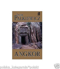 ANGKOR Jacek Palkiewicz podroznicze polskie ksiazki wysylka 24h *JBook