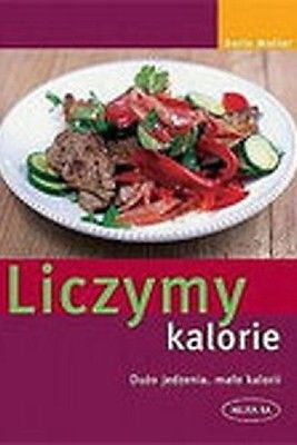 Doris Muliars LICZYMY KALORIE dieta uroda przepisy polska ksiazka TW *T *JBooks
