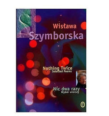 NIC DWA RAZY WYBOR WIERSZY Wislawa Szymborska POLISH ENGLISH Hardback *JBook