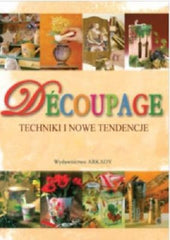 DECOUPAGE PROJEKTY TECHNIKI NOWE TENDENCJE Polish book wysylka24h!  *JBook