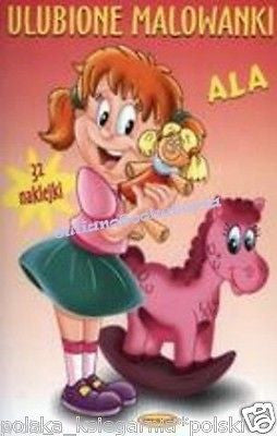 ULUBIONE MALOWANKI ALA malowanka kolorowanka po polsku POLISH ksiazka NOWA