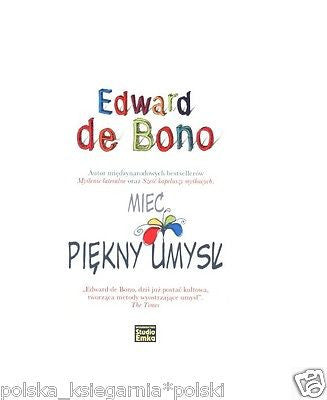 MIEC PIEKNY UMYSL Edward De Bono wysylka 24h! polskie ksiazki *JBook