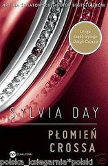 Sylvia Day PLOMIEN CROSSA cz. 2 wys. 24 powiesc erotyczna polska ksiazka *JBooks