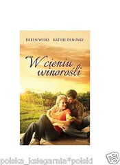 W CIENIU WINOROSLI E Wilks K Denosky wysylka 24h! polska ksiegarnia *JBook