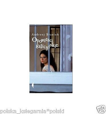 OPOWIESCI GALICYJSKIE Marek Soltysik wysylka 24h! polskie ksiazki *JBook