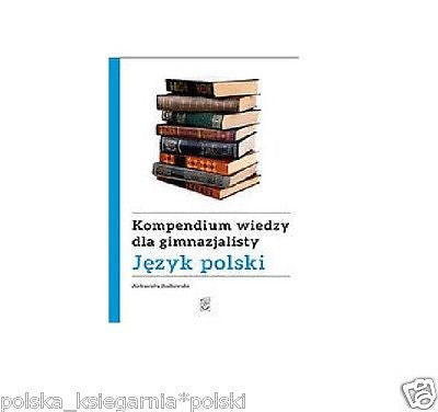 JEZYK POLSKI KOMPENDIUM WIEDZY DLA GIMNAZJALISTY  POLISH BOOK wysylka 24h *JBook
