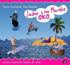 JEDNO OKO NA MAROKO Tomasz Kwasniewski wys. 24h! twarda POLISH BOOK *JBOOK