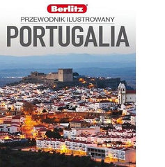 PORTUGALIA PRZEWODNIK ILUSTROWANY wydawnictwo Berlitz 2014 POLISH BOOK *T *JBook