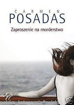 ZAPROSZENIE NA MORDERSTWO Carmen Posadas wysylka 24H POLSKA KSIAZKA *T *JBook