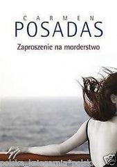 ZAPROSZENIE NA MORDERSTWO Carmen Posadas wysylka 24H POLSKA KSIAZKA *T *JBook