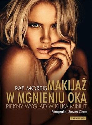 MAKIJAZ W MGNIENIU OKA Rae Morris ksiazka piekny wyglad w kilka minut *T *JBook