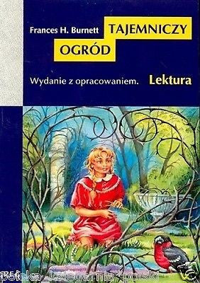 TAJEMNICZY OGROD Frances H.Burnett lektura z opracowaniem POLISH BOOK *T *JBook