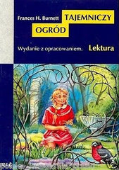 TAJEMNICZY OGROD Frances H.Burnett lektura z opracowaniem POLISH BOOK *T *JBook