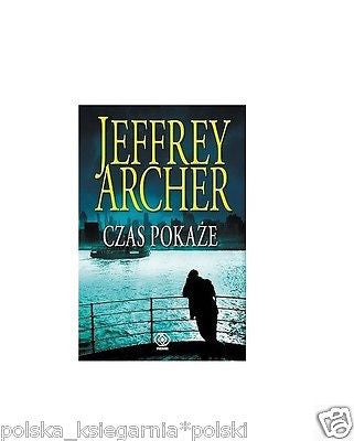 CZAS POKAZE Jeffery Archer wysylka 24h! polska ksiazka TWARDA *JBook