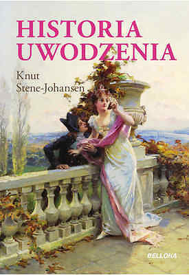 HISTORIA UWODZENIA KNUT STENE JOHANSEN wysylka 24h! Polska ksiegarnia  *JBook