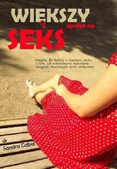 WIEKSZY APETYT NA SEKS dr Sandra Cabot poradnik POLISH BOOK wys 24h ! *JBook