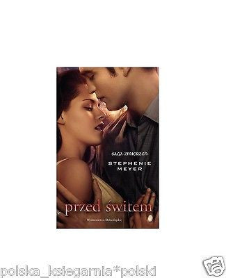 Stephenie Meyer PRZED SWITEM saga ZMIERZCH polskie ksiazki okladka film.*T JBook