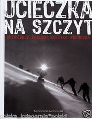 UCIECZKA NA SZCZYT polski himalaizm Jerzy Kukuczka POLISH BOOK nowa NEW