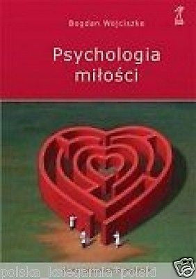 PSYCHOLOGIA MILOSCI Bogdan Wojciszke wys. 24h! polska ksiegarnia *JBook